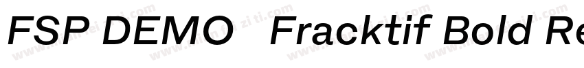 FSP DEMO   Fracktif Bold Regular字体转换